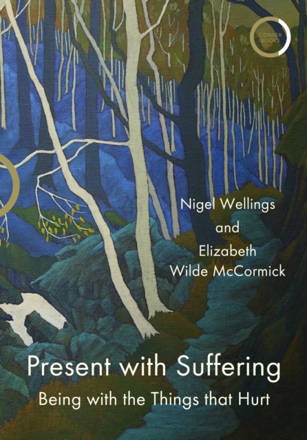 Present with Suffering : Being with the Things that Hurt, Paperback / softback Book
