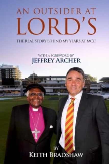 An Outsider at Lord's : The real story behind my years at MCC, Hardback Book