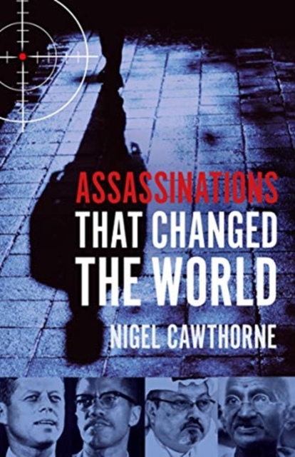 Assassinations That Changed The World, Paperback / softback Book