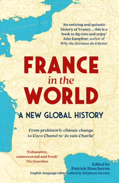 France in the World : A New Global History, Paperback / softback Book