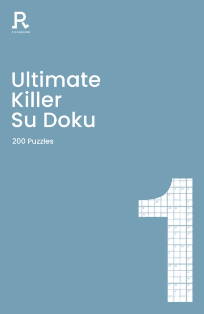 Ultimate Killer Su Doku Book 1 : a deadly killer sudoku book for adults containing 200 puzzles, Paperback / softback Book