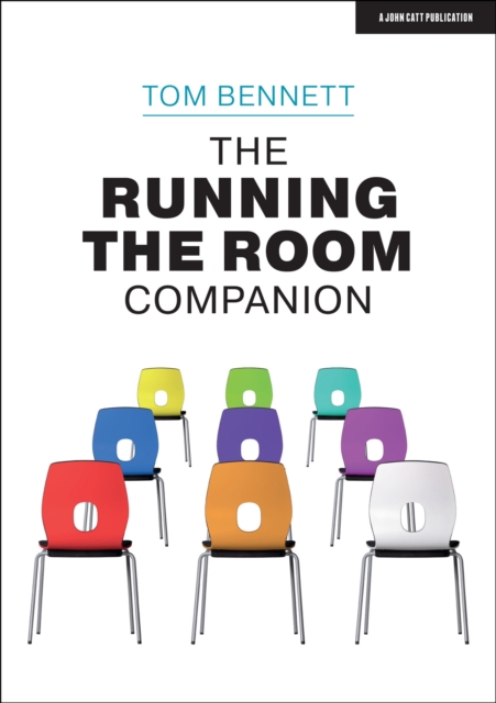 The Running the Room Companion: Issues in classroom management and strategies to deal with them, Paperback / softback Book
