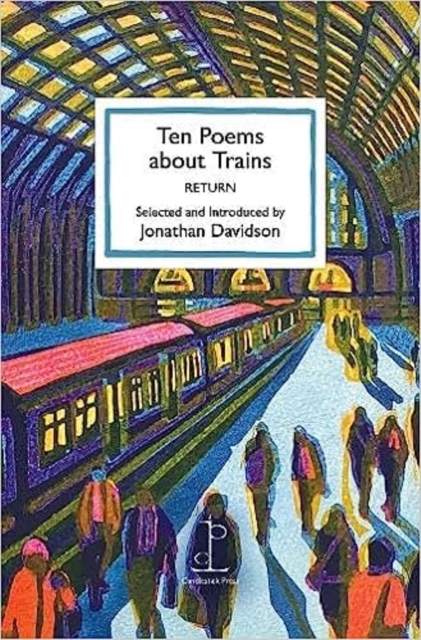 Ten Poems about Trains : RETURN, Paperback / softback Book