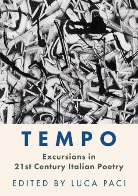 Tempo : Excursions in 21st Century Italian Poetry, Hardback Book