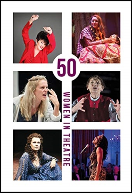 50 Women in Theatre, Hardback Book