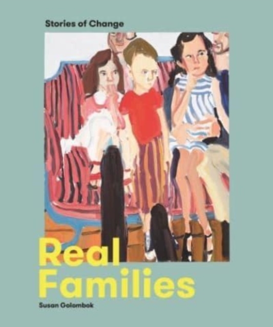 Real Families : Stories of Change, Paperback / softback Book