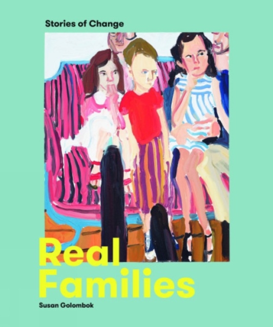 Real Families : Stories of Change, Paperback / softback Book