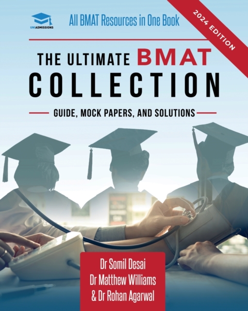 The Ultimate BMAT Collection : 5 Books In One, Over 2500 Practice Questions & Solutions, Includes 8 Mock Papers, Detailed Essay Plans, BioMedical Admissions Test, UniAdmissions, Paperback / softback Book