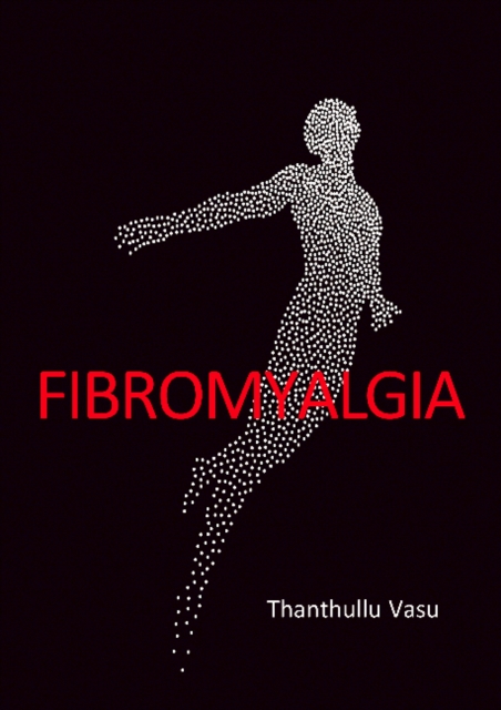 FIBROMYALGIA, Paperback / softback Book