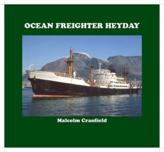 Ocean Freighter Heyday, Hardback Book