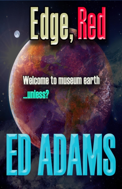 Edge, Red : Welcome to museum earth...unless?, EPUB eBook