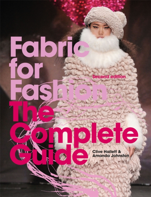Fabric for Fashion : The Complete Guide Second Edition, Paperback / softback Book