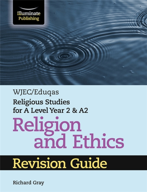 WJEC/Eduqas Religious Studies for A Level Year 2 & A2 Religion and Ethics Revision Guide, Paperback / softback Book