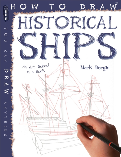 How To Draw Historical Ships, Paperback / softback Book