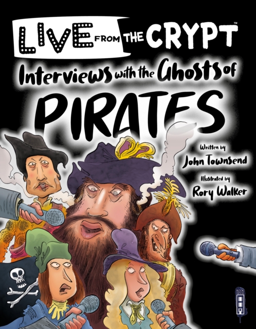 Interviews with the ghosts of pirates, Paperback / softback Book