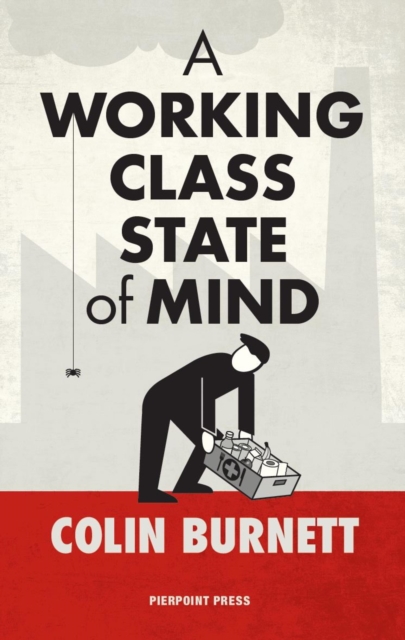 A Working Class State of Mind, EPUB eBook