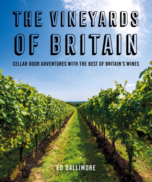 The Vineyards of Britain, Paperback / softback Book