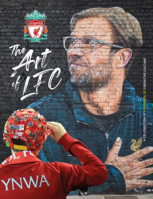The Art of Liverpool FC, Hardback Book
