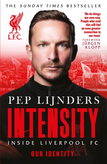 Intensity : Inside Liverpool FC, Paperback / softback Book