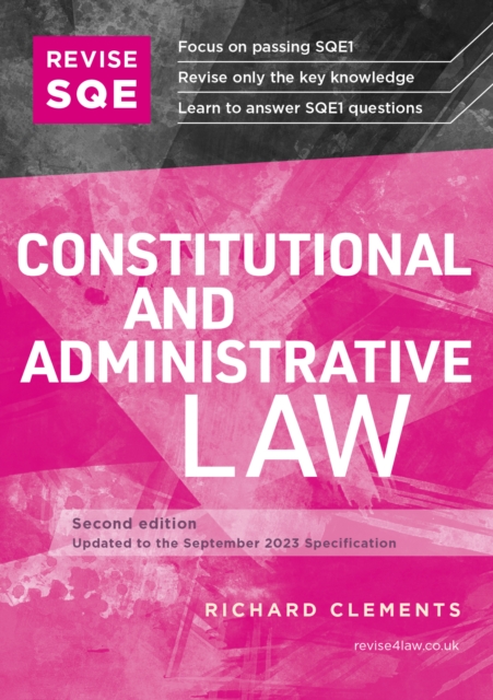 Revise SQE Constitutional and Administrative Law : SQE1 Revision Guide 2nd ed, Paperback / softback Book