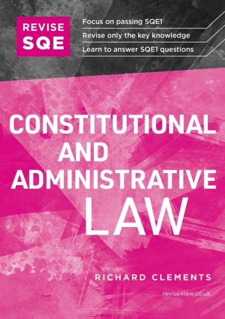 Revise SQE Constitutional and Administrative Law : SQE1 Revision Guide 2nd ed, Paperback / softback Book