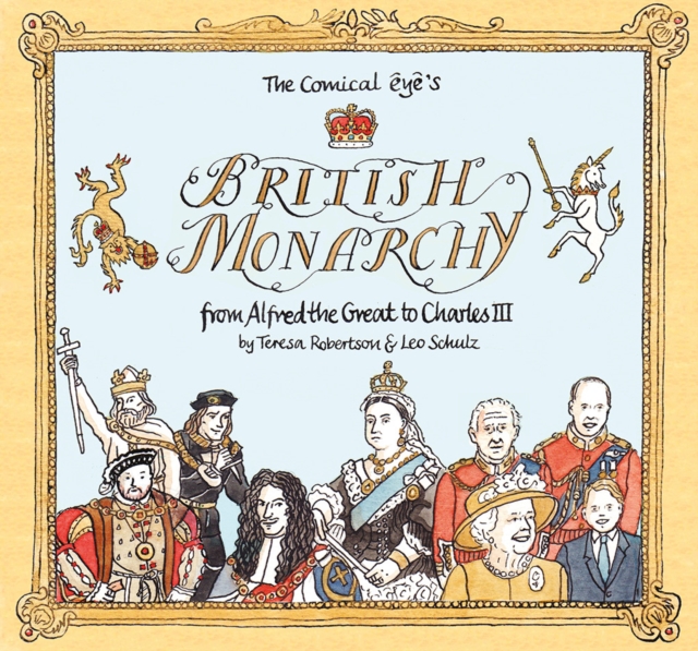 The Comical Eye’s British Monarchy : From Alfred the Great to Charles III, Fold-out book or chart Book