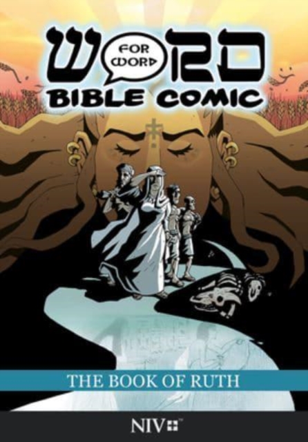 The Book of Ruth: Word for Word Bible Comic : NIV Translation, Paperback / softback Book
