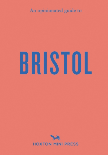 An Opinionated Guide To Bristol, Paperback / softback Book