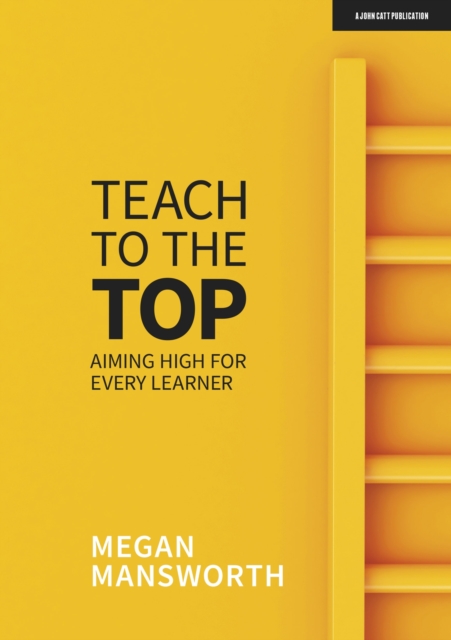 Teach to the Top: Aiming High for Every Learner, EPUB eBook
