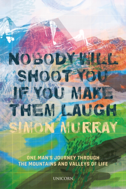 Nobody Will Shoot You If You Make Them Laugh, EPUB eBook