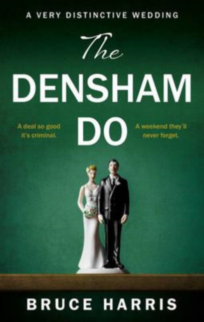 The Densham Do : A Very Distinctive Wedding, Paperback / softback Book