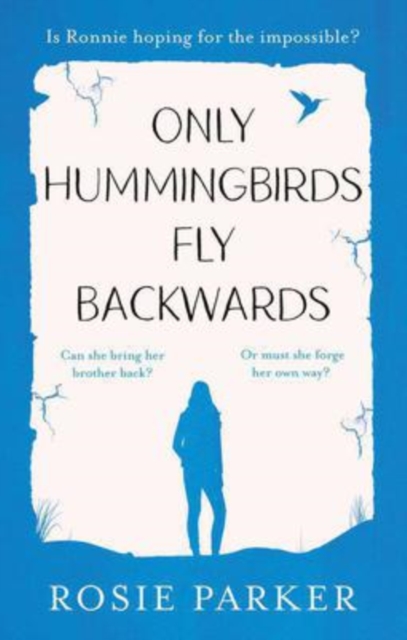 Only Hummingbirds Fly Backwards, Paperback / softback Book