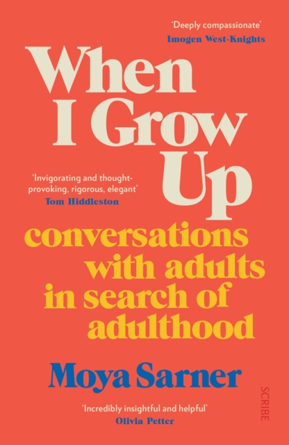 When I Grow Up : conversations with adults in search of adulthood, Paperback / softback Book