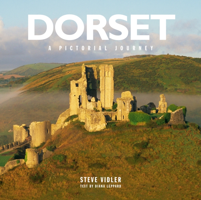 Dorset: A Pictorial Journey : A photographic journey through Dorset, Hardback Book