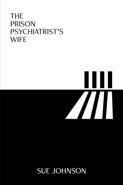The Prison Psychiatrist's Wife, Paperback / softback Book