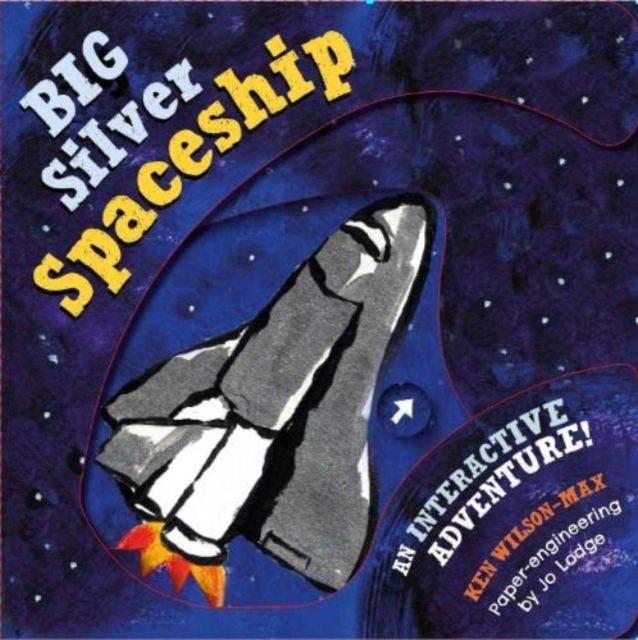 The The Big Silver Spaceship, Hardback Book