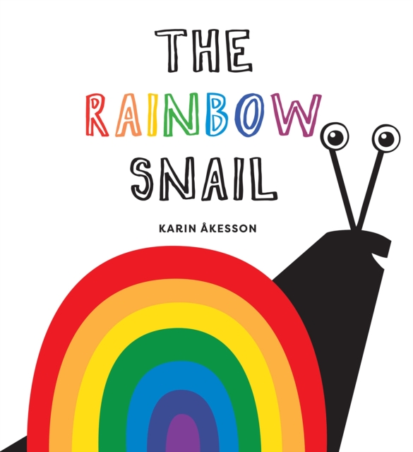 The Rainbow Snail, Hardback Book