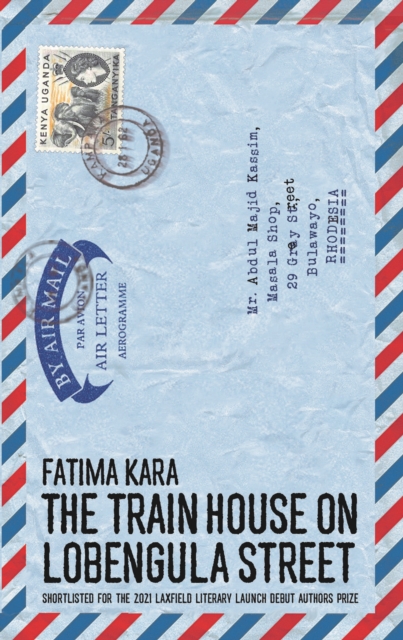 The Train House on Lobengula Street, Paperback / softback Book