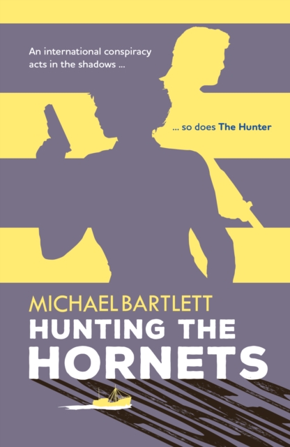 Hunting the Hornets : the gripping spy thriller full of twists and secrets, with a compelling female lead, Paperback / softback Book