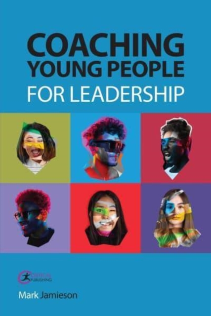 Coaching Young People for Leadership, Paperback / softback Book