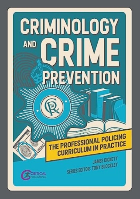 Criminology and Crime Prevention, Paperback / softback Book