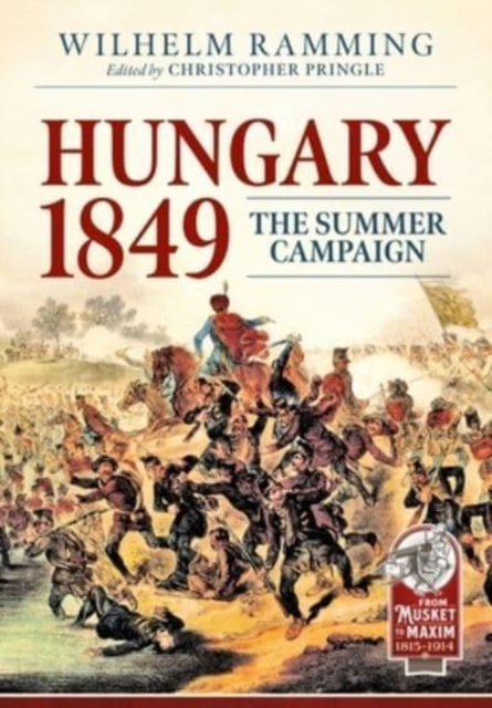 Hungary 1849 : The Summer Campaign, Paperback / softback Book