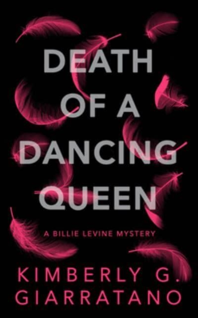 Death of A Dancing Queen : A Billie Levine Mystery Book 1, Paperback / softback Book