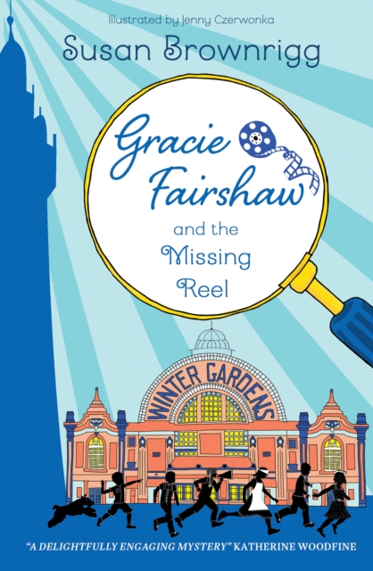 Gracie Fairshaw and The Missing Reel, Paperback / softback Book