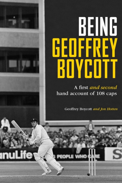 Being Geoffrey Boycott, Hardback Book