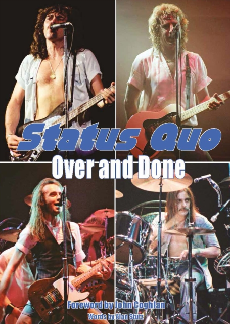 Status Quo Over & Done, Paperback / softback Book