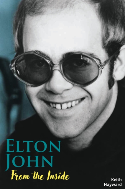 Elton John: From The Inside, Paperback / softback Book