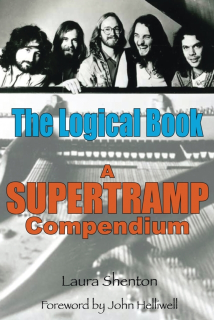 The Logical Book : A Supertramp Compendium, Paperback / softback Book