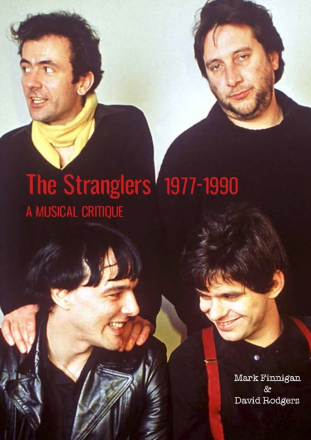 The Stranglers 1977-90 : A Musical Critique, Paperback / softback Book