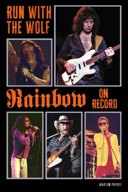 Run With The Wolf : Rainbow On Record, Paperback / softback Book